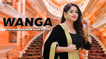 Wanga (Full Song) | Surinder Mann & Miss Pooja | Superhit Punjabi Song | Nupur Audio