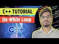 Do-While In C++ | C++ Tutorials For Beginners
