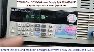 TECHNIC Inc SLT18-60 Power Supply P/N 999-0996-223 Repairs Dynamics Circuit (S) Pte. Ltd.