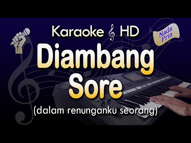 DIAMBANG SORE Karaoke | Pop Melayu - Nada Pria class=