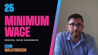 Minimum Wage | IGCSE Economics (Edexcel 4EC1)