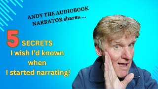 5 Secrets I wish I'd known when I started narrating audiobooks!