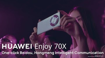 Huawei Enjoy 70X | Official Introduction (Eng sub)