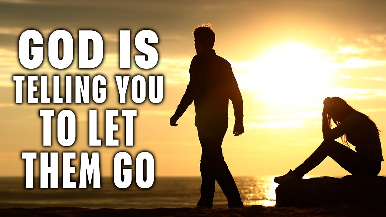 God Is Telling To Let Them Go And Move On God Has Someone Better For god-is-telling-to-let-them-go-and-move-on-god-has-someone-better-for