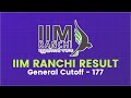 IIM Ranchi IPM Shortlists Out | General Cutoff - 177 | Interview Preparation 🚀
