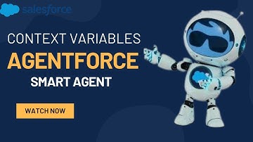 Salesforce Agent Context Variables Tutorial 2025 | Session Variables & Personalized Responses