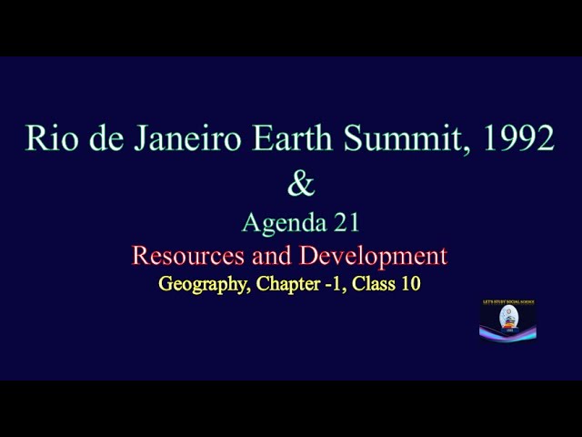 Rio de Janeiro Earth Summit 1992 |  Agenda 21| UPSC (in English) class=
