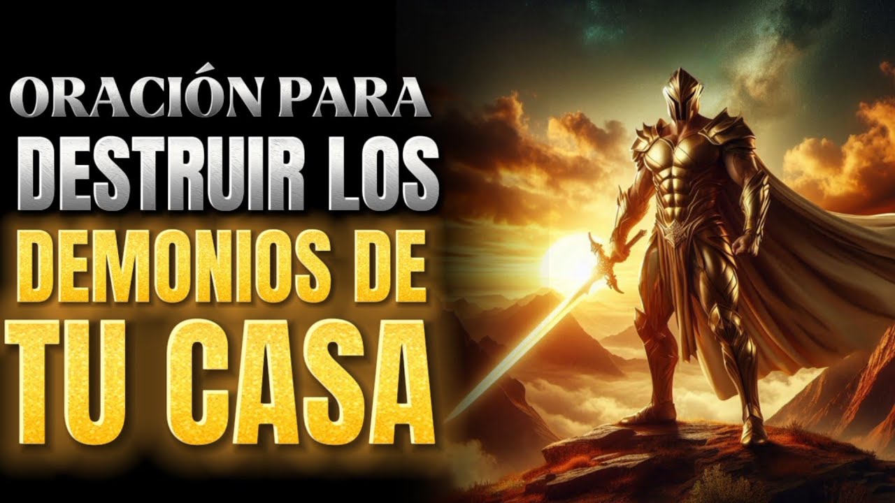 1 hora poderosa oración para destruir los demon!os de tu casa .
