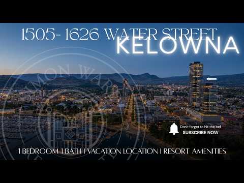 1505 - 1626 Water Street by the park The newest and tallest tower in Kelowna Bc ready for beach life
