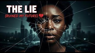 The Lie That Almost Ruined My Future | Emotional | True Story  | Black Girl