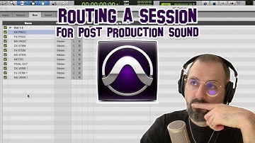 Routing A Session For Post Production Sound In Pro Tools