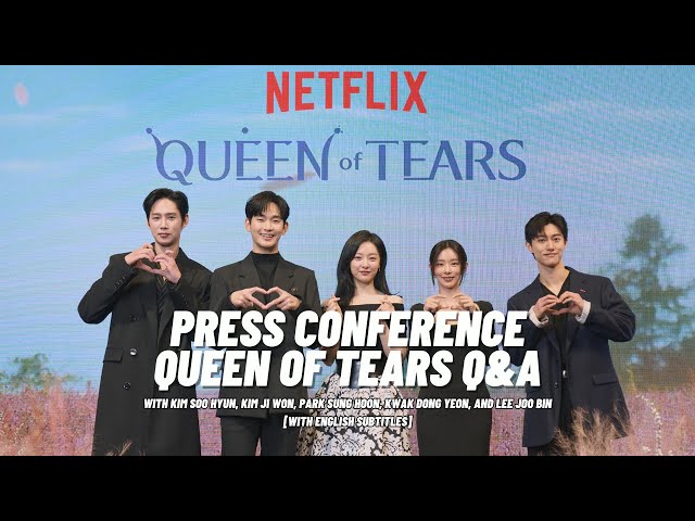 Queen Of Tears Press Conference: Kim Soo Hyun, Kim Ji Won, Park Sung Hoon, Kwak Dong Yeon, Joo Bin class=