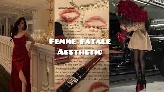 Femme Fatale Aesthetic💄