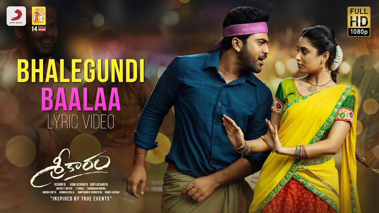 Sreekaram   Bhalegundi Baalaa Lyric  Sharwanand  Kishor B  Mickey J Meyer