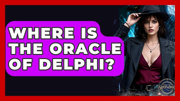 Where Is The Oracle Of Delphi? - Inside the Supernatural