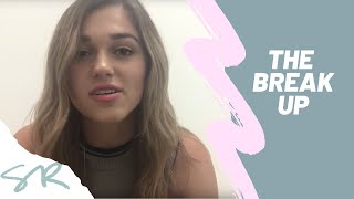 the breakup | Sadie Robertson