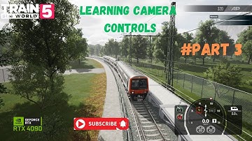 Learning Camera Controls Train Sim World 5