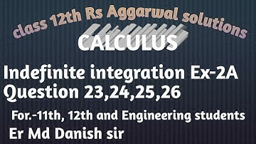class 12th Rs Aggarwal solutions calculus indefinite integration Ex- 2A Question 23,24,25,26