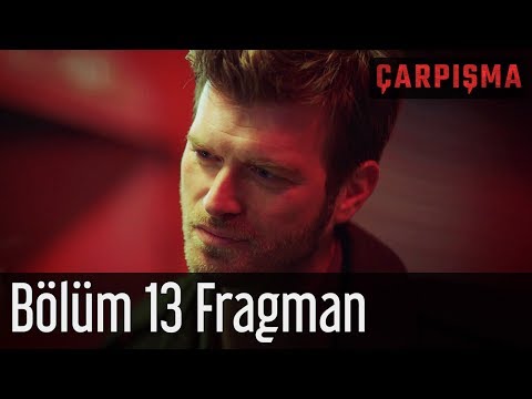 Çarpışma 13. Bölüm Fragman