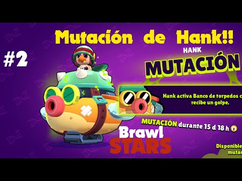 ME TOCA LA MUTACIÓN DE HANK. BRAWL STARS EP.2