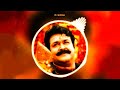 Velmuruga song dj remix bass boosted naran mohanlal trend kerala