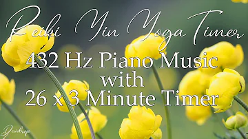432 Hz Music with Piano and 3 Minute Timer for Reiki Healing and Yin Yoga