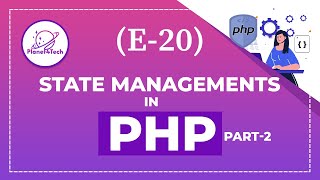 (E-20) Session, Cookies, Session Vs Cookies in PHP - (Part-2)