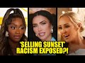 Black Star of ‘Selling Sunset’ Calls Out Racism After Relentless Mistreatment, Allegedly