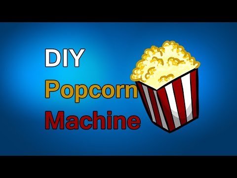 How To Make Popcorn Machine At Home - Popcorn Machine DIY