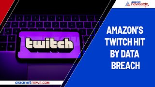Amazon's Twitch confirms massive data breach | Asianet Newsable