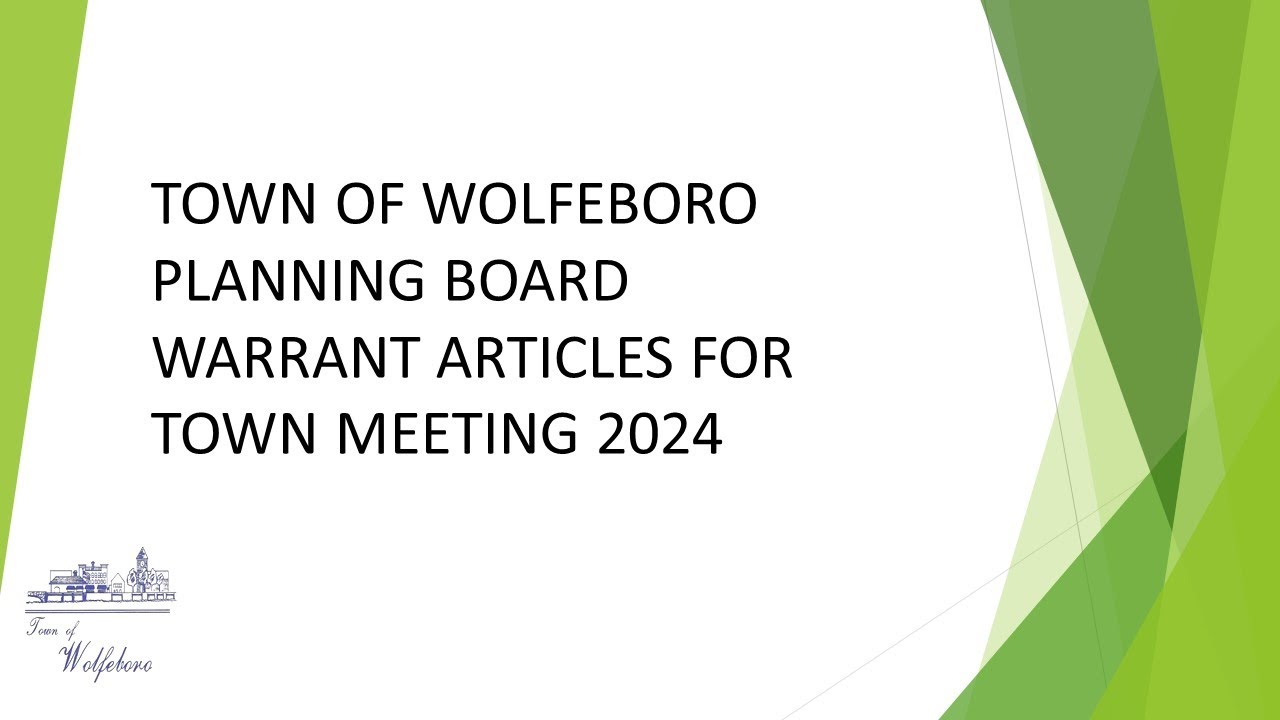 The 2024 Wolfeboro Proposed Zoning Amendment Warrant Articles Explained