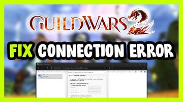 How to FIX Guild Wars 2 Connection / Server Error!