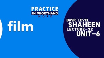 Word Practice in Shorthand " film " Unit- 6, Lecture- 32 | Shaheen Shorthand