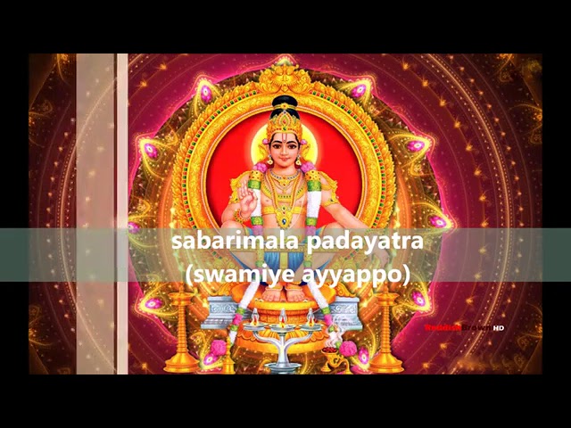 Swamiye ayyappp ayyappo swamiye |sabarimala padayatra ayyapan song class=