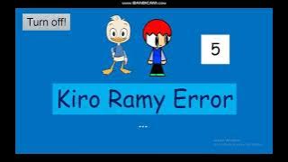 Kiro Ramy Error! (Download Link) (And This Is For You @calebawesome2580 )