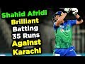 Shahid Afridi Super Batting against Karachi | Multan Sultans vs Karachi Kings | PSL 5