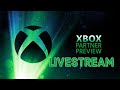 Xbox Partner Preview LiveStream