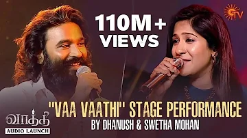 Dhanush & Swetha Mohan's "Vaa Vaathi" Performance | Vaathi - Audio Launch | Best Moments | Sun TV