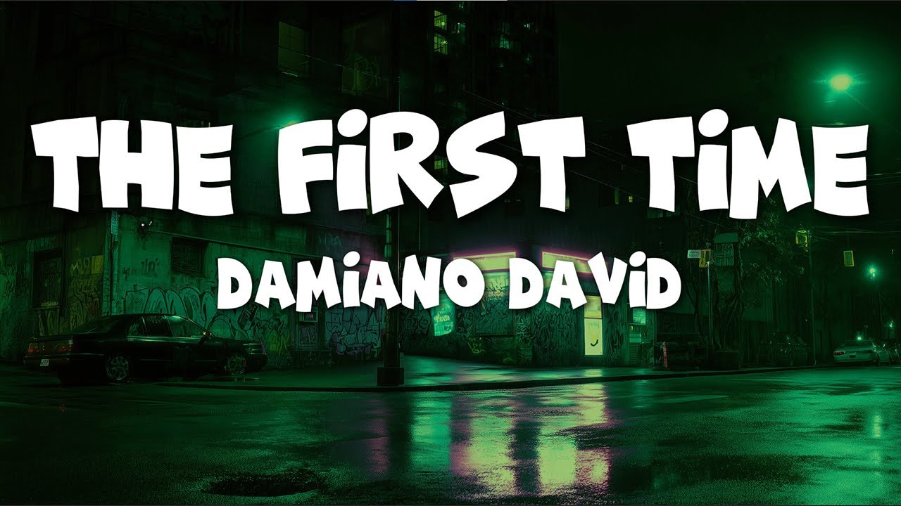 Damiano David - The First Time (Lyrics)