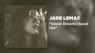 Jade LeMac - Sweet Dreams (Sped Up)(Official Audio Video)