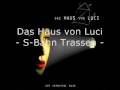 Das Haus von Luci - S-Bahn Trassen