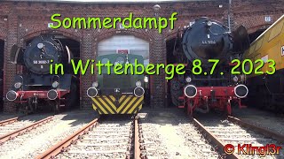 Sommerdampf in Wittenberge 2023 - mit BR 50, 118, V100 und mehr