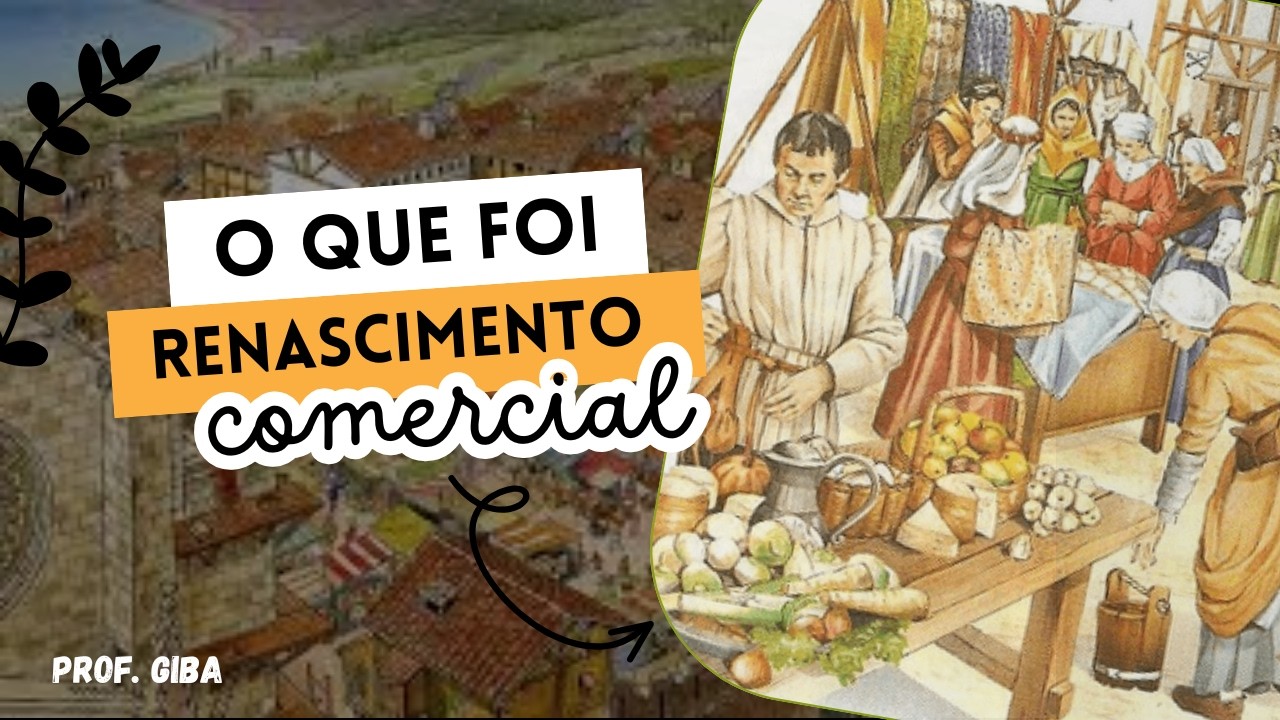 O que foi o Renascimento Comercial? - YouTube