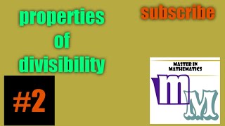 Properties of divisibility/ Number theory / lecture 2