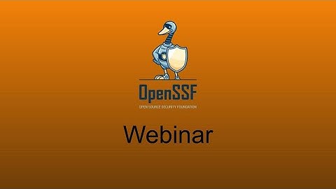OpenSSF APAC Wipro webinar (March 24, 2022)