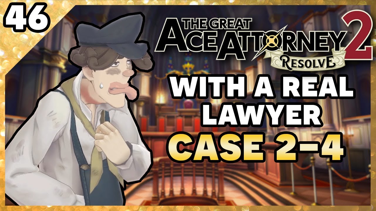 The Great Ace Attorney Chronicles 2: Resolve with an Actual Lawyer! Part 46 | TGAA 2-4