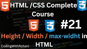 #21 Height - Width - max-width in CS|| HTML and CSS Complete Course|| CodingWithRohani