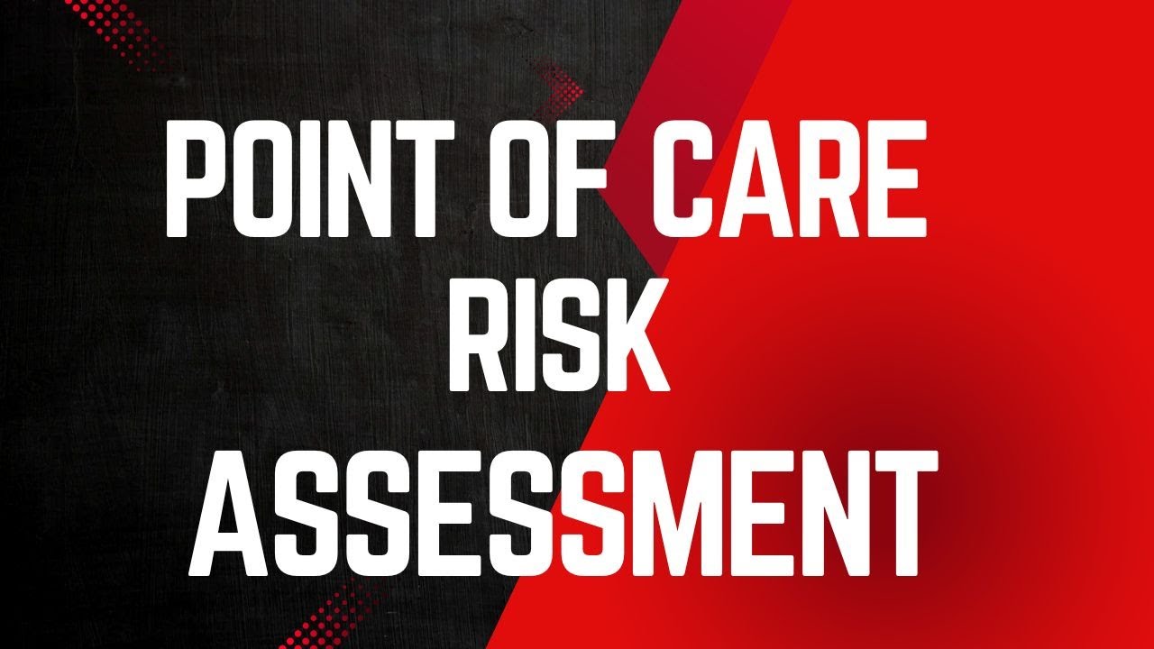 Point of Care Risk Assessment - YouTube