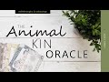 Animal Kin Oracle (unboxing & impressions)