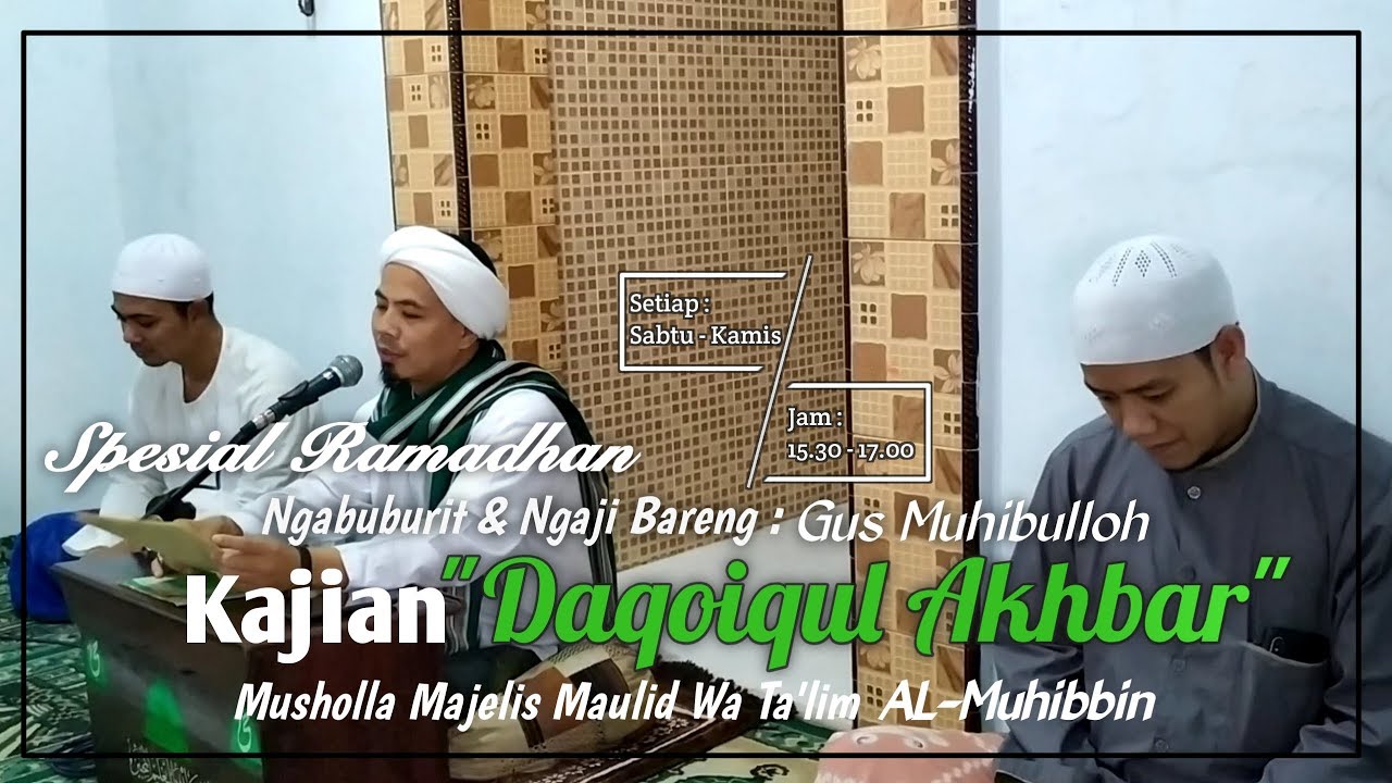 Gus muhibbulloh | 5 racun dan penawarnya bag.1 ( Kajian Kitab Daqoiqul Akhbar )